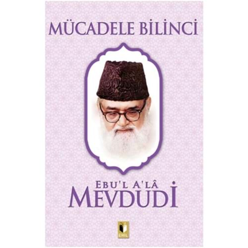 MÜCADELE BİLİNCİ-MEVDUDİ-EHİL