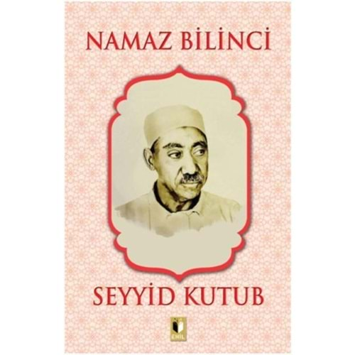 NAMAZ BİLİNCİ-SEYYİD KUTUB-EHİL