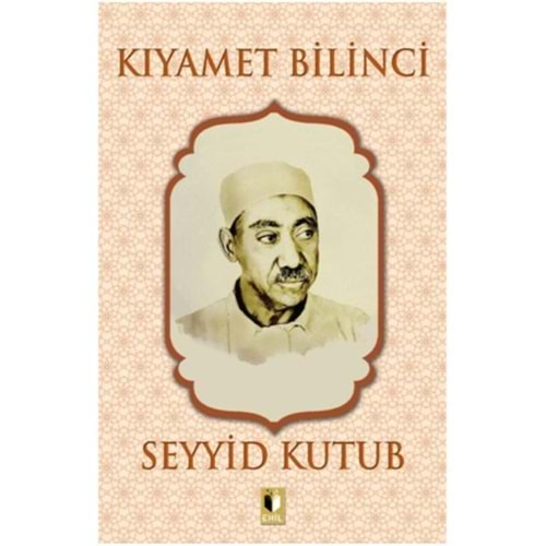 KIYAMET BİLİNCİ-SEYYİD KUTUB-EHİL