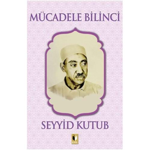 MÜCADELE BİLİNCİ-SEYYİD KUTUB-EHİL