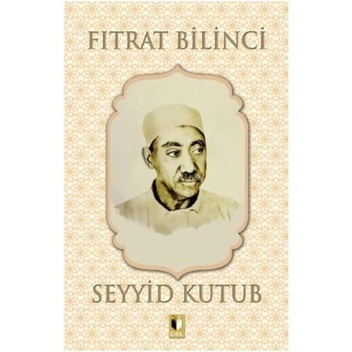 FITRAT BİLİNCİ-SEYYİD KUTUB-EHİL