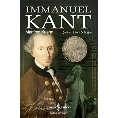 IMMANUEL KANT-MANFRED KUEHN-İŞ BANKASI KÜLTÜR YAYINLARI