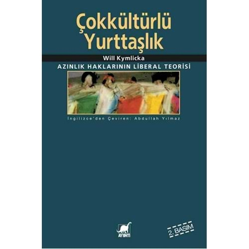 ÇOK KÜLTÜRLÜ YURTTAŞLIK-WİLL KYMLİCKA-AYRINTI