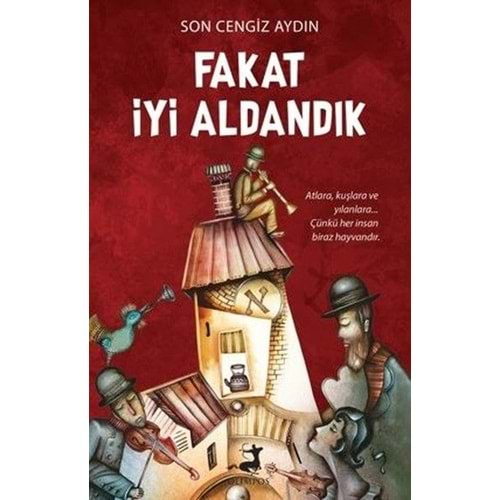 FAKAT İYİ ALDANDIK-SON CENGİZ AYDIN-OLİMPOS