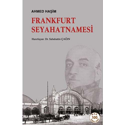 FRANKFURT SEYAHATNAMESİ- AHMED HAŞİM- ÇAĞRI