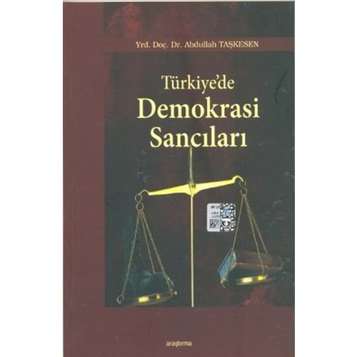 TÜRKİYEDE DEMOKRASİ SANCILARI-ABDULLAH TAŞKESEN-ARAŞTIRMA