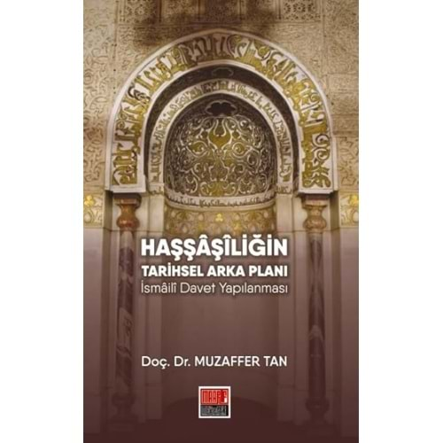 HAŞŞAŞİLİĞİN TARİHSEL ARKA PLANI-MUZAFFER TAN-MAARİF MEKTEP