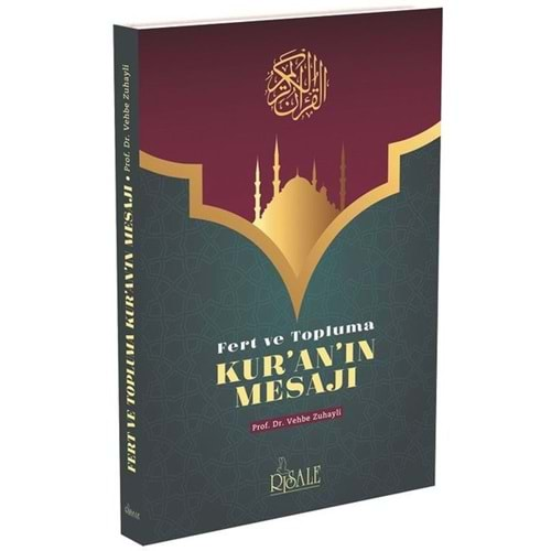 FERT VE TOPLUMA KURANIN MESAJI-VEHBE ZUHAYLİ-RİSALE