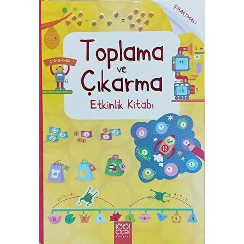 TOPLAMA VE ÇIKARMA ETKİNLİK KİTABI-1001 ÇİÇEK KİTAPLAR