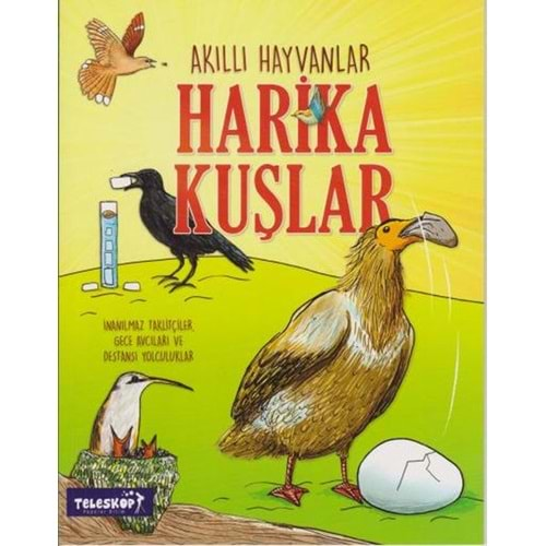 AKILLI HAYVANLAR HARİKA KUŞLAR-TELESKOP