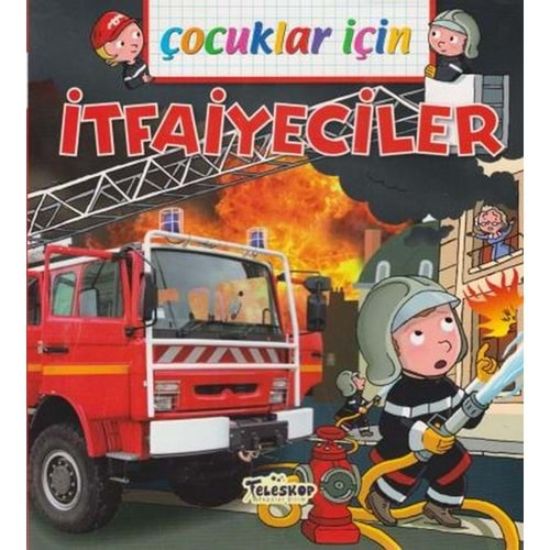 ÇOCUKLAR İÇİN İTFAİYECİLER-TELESKOP