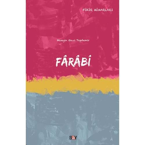 FİKİR MİMARLARI DİZİSİ-FARABİ-SAY