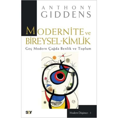 MODERNİTE VE BİREYSEL KİMLİK-ANTHONY GIDDENS-SAY