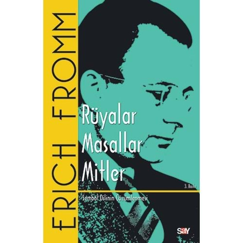 RÜYALAR MASALLAR MİTLER-ERICH FROMM-SAY YAYINLARI