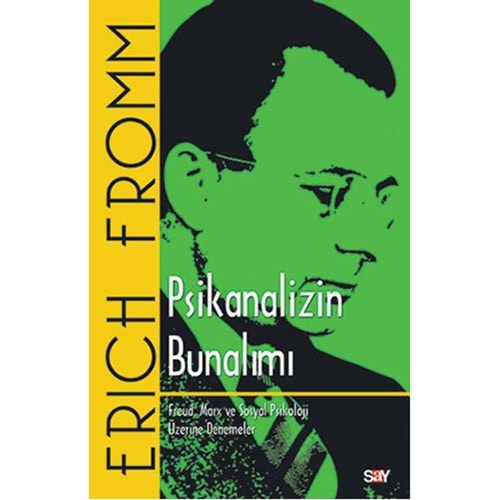 PSİKANALİZM BUNALIMI-ERICH FROMM-SAY