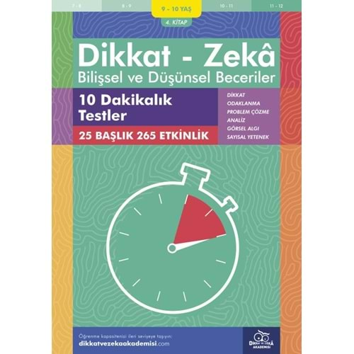 DİKKAT-ZEKA BİLİŞSEL VE DÜŞÜNSEL BECERİLER 4.KİTAP 9-10 YAŞ 10 DAKİKALIK TESTLER