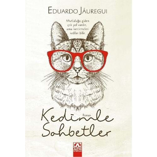 KEDİMLE SOHBETLER-EDUARDO JAUREGUI-ALTIN