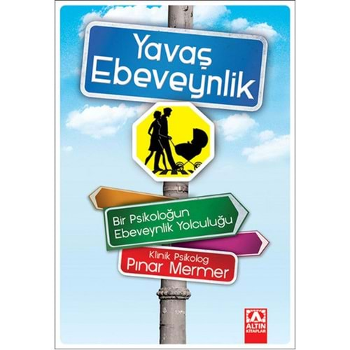 YAVAŞ EBEVEYNLİK- PINAR MERMER-ALTIN