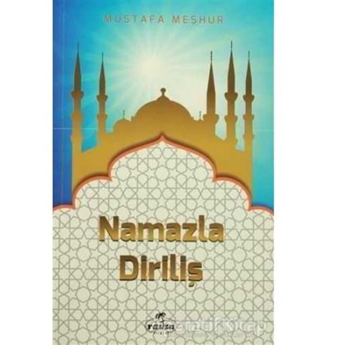 NAMAZLA DİRİLİŞ-MUSTAFA MEŞHUR-RAVZA