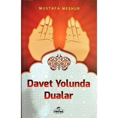 DAVET YOLUNDA DUALAR-MUSTAFA MEŞHUR-RAVZA