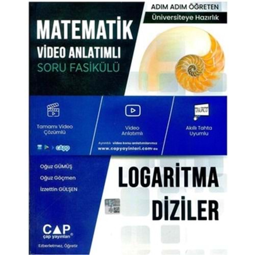 ÇAP ÜNİVERSİTEYE HAZIRLIK MATEMATİK LOGARİTMA DİZİLER VİDEO ANLATIMLI SORU FASİKÜLÜ-2025