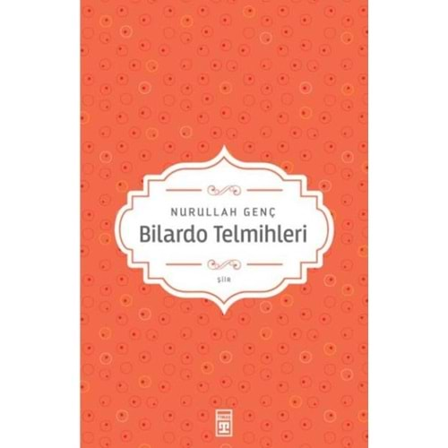 BİLARDO TELMİHLERİ-NURULLAH GENÇ-TİMAŞ YAYINLARI