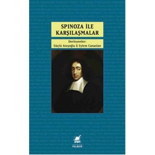 SPİNOZA İLE KARŞILAŞMALAR-GÜÇLÜ ATEŞOĞLU-AYRINTI