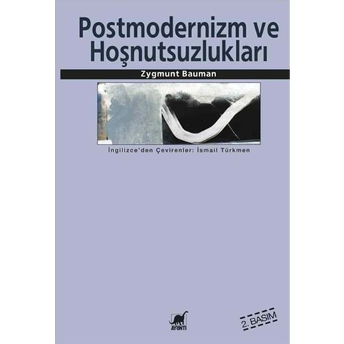 POSTMODERNİZM VE HOŞNUTSUZLUKLARI-ZYGMUNT BAUMAN-AYRINTI