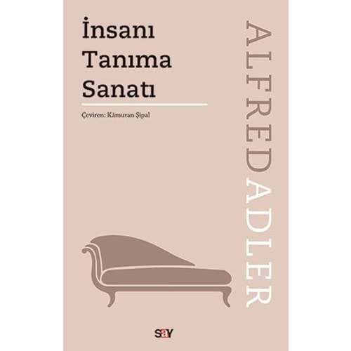 İNSANI TANIMA SANATI-ALFRED ADLER-SAY YAYINLARI