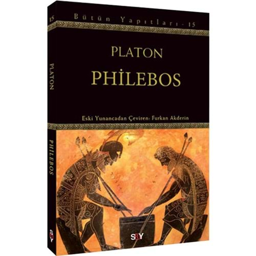 BÜTÜN YAPITLARI 15 PHİLEBOS-PLATON-SAY