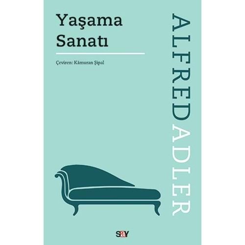 YAŞAMA SANATI-ALFRES ADLER-SAY YAYINLARI