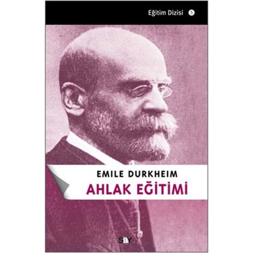 AHLAK EĞİTİMİ-EMILE DURKHEIM-SAY