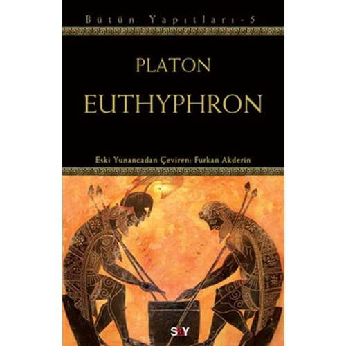 BÜTÜN YAPITLARI 5-EUTHYPHRON-SAY