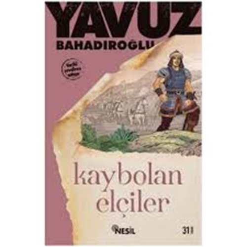 KAYBOLAN ELÇİLER-YAVUZ BAHADIROĞLU-NESİL