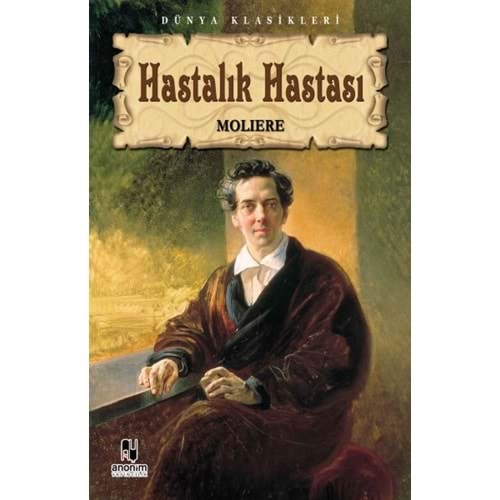 HASTALIK HASTASI-MOLIERE-ANONİM