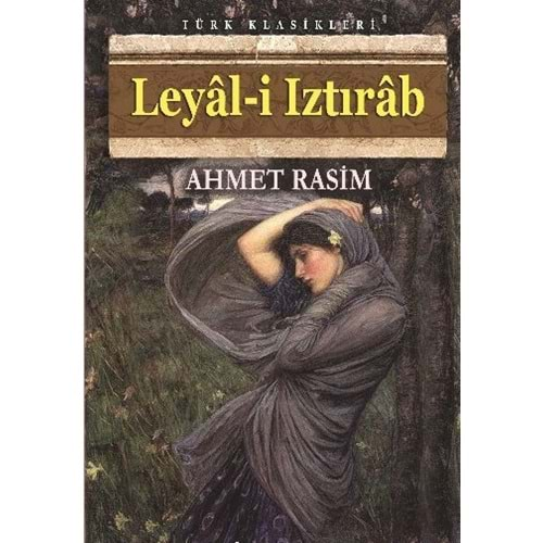 LEYALİ IZTIRAB-AHMET RASİM-ANONİM