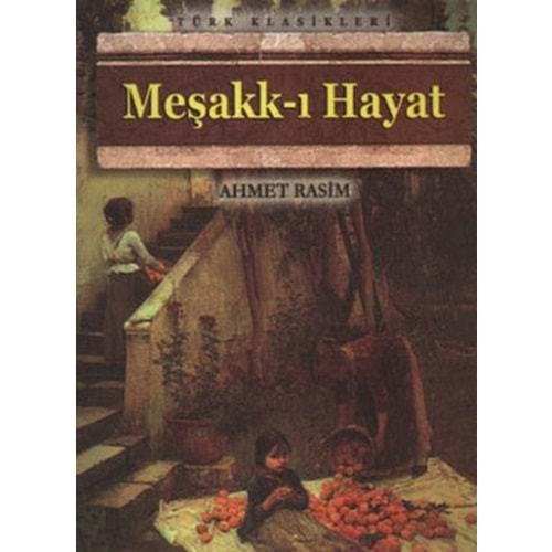 MEŞAKKI HAYAT-AHMET RASİM-ANONİM