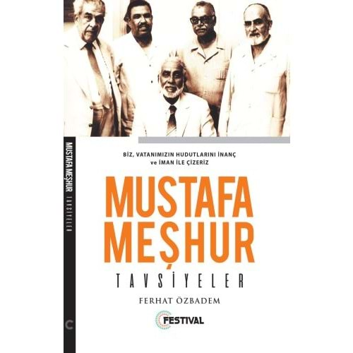 MUSTAFA MEŞHUR- TAVSİYELER-FERHAT ÖZBADEM - FESTİVAL