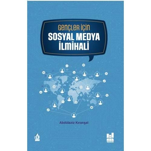 GENÇLER İÇİN SOSYAL MEDYA İLMİHALİ-ABDÜLAZİZ KIRANŞAL-MGV YAYINLARI