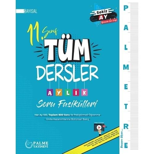 PALME 11.SINIF SAYISAL TÜM DERSLER AYLIK SORU FASİKÜLLERİ