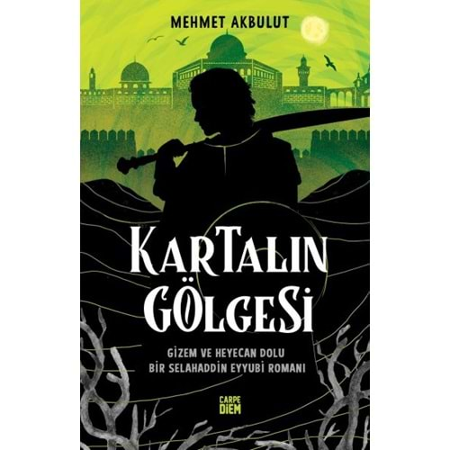 KARTALIN GÖLGESİ-MEHMET AKBULUT-CARPE DİEM