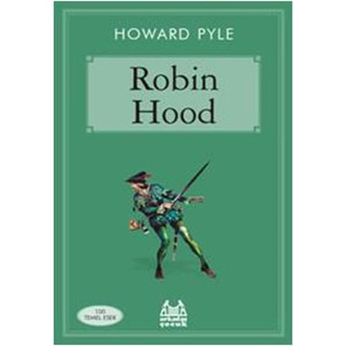 ROBİN HOOD-HOWARD PYLE-ARKADAŞ ÇOCUK