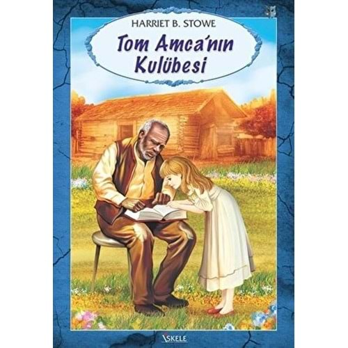 TOM AMCANIN KULÜBESİ-HARRİET B.STOWE-İSKELE YAYINCILIK