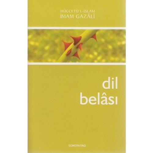 DİL BELASI-İMAM GAZALİ-SEMERKAND YAYINLARI