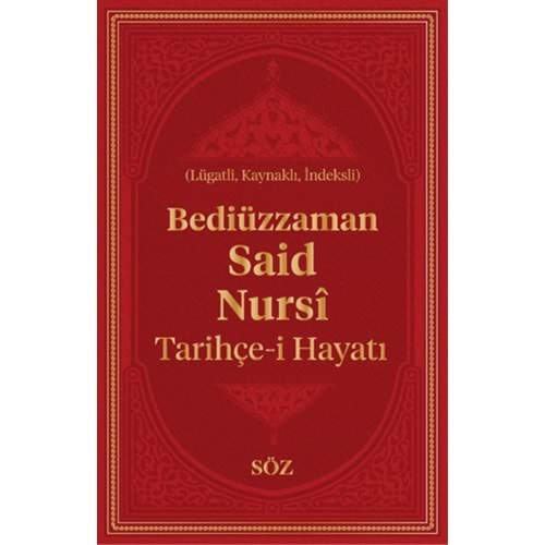 TARİHÇE-İ HAYATI CİLTLİ (BÜYÜK BOY)-BEDİÜZZAMAN SAİD NURSİ-SÖZ BASIM YAYIN