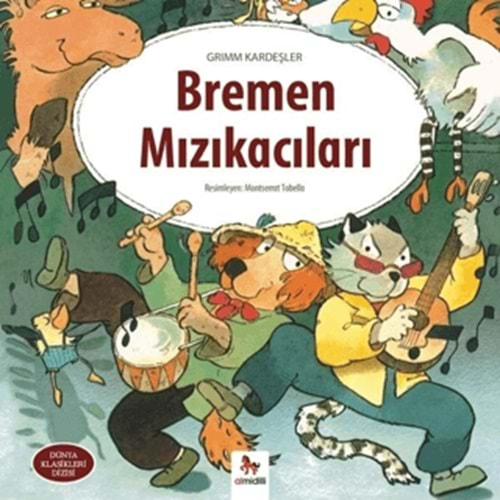 BREMEN MIZIKACILARI-GRİMM KARDEŞLER-ALMİDİLLİ