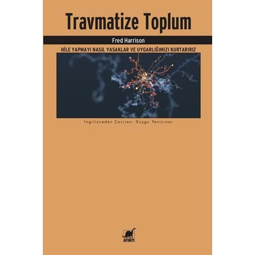 TRAVMATİZE TOPLUM-FRED HARRİSON-AYRINTI