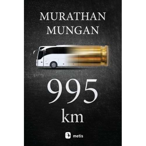 995 KM-MURATHAN MUNGAN-METİS YAYINLARI