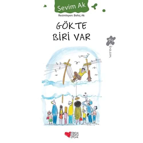 GÖKTE BİRİ VAR-SEVİM AK-CAN ÇOCUK YAYINLARI