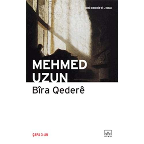 BİRA QEDERE-MEHMED UZUN-İTHAKİ YAYINLARI